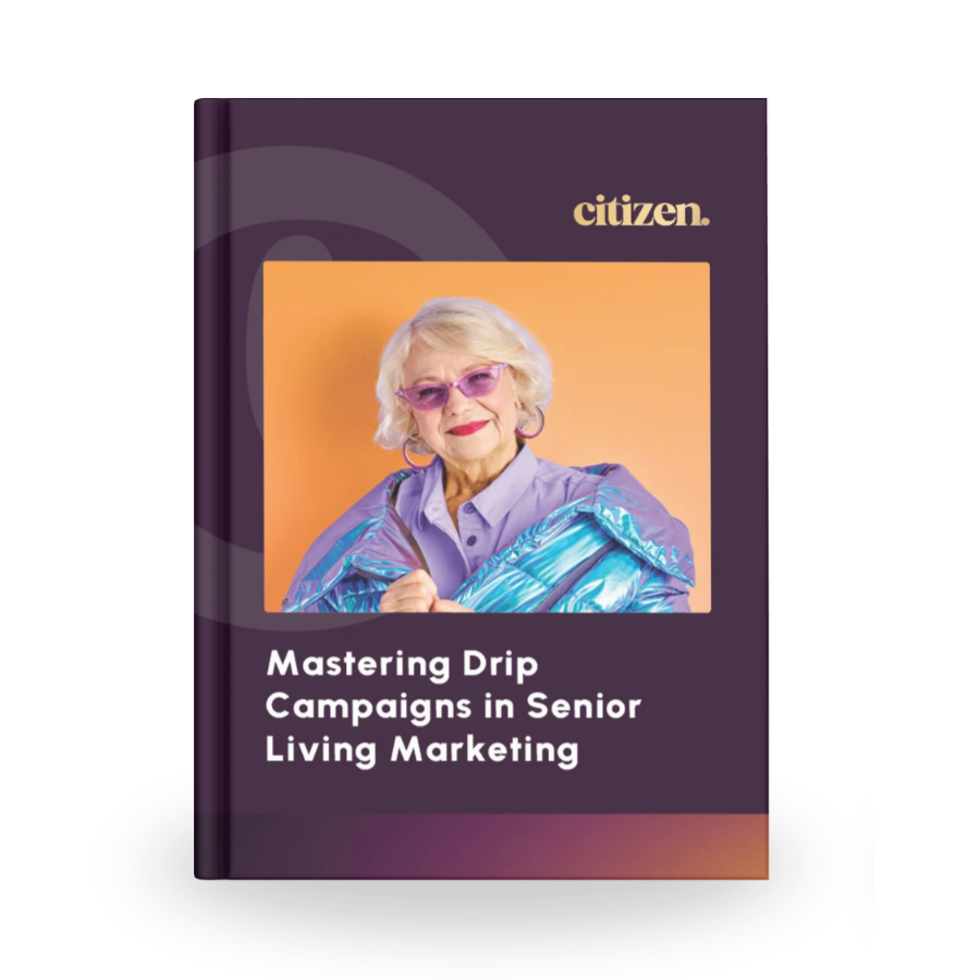 Mastering Drip Campaigns in Senior Living Marketing